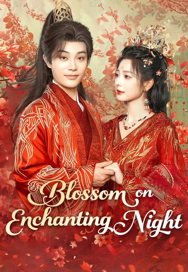 Blossom in the Enchanting Night short drama poster