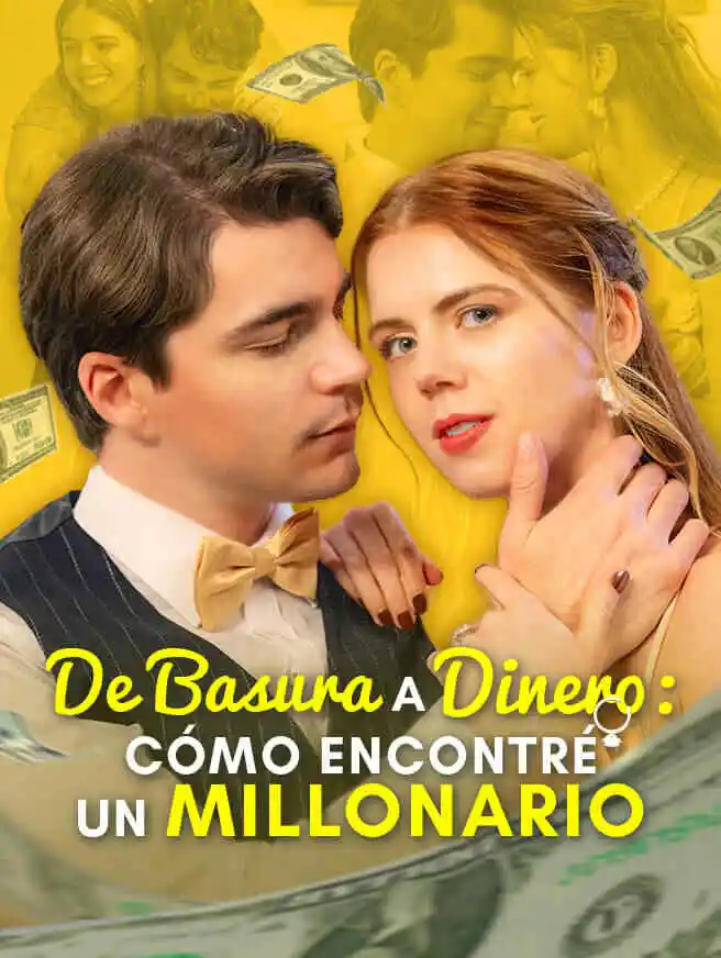 De Basura a Dinero: Cómo Encontré un Millonario short drama poster