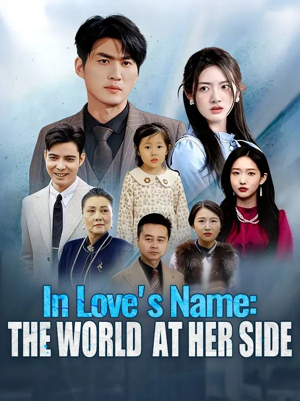 In Love's Name: The World at Her Side (DUBBED) short drama poster