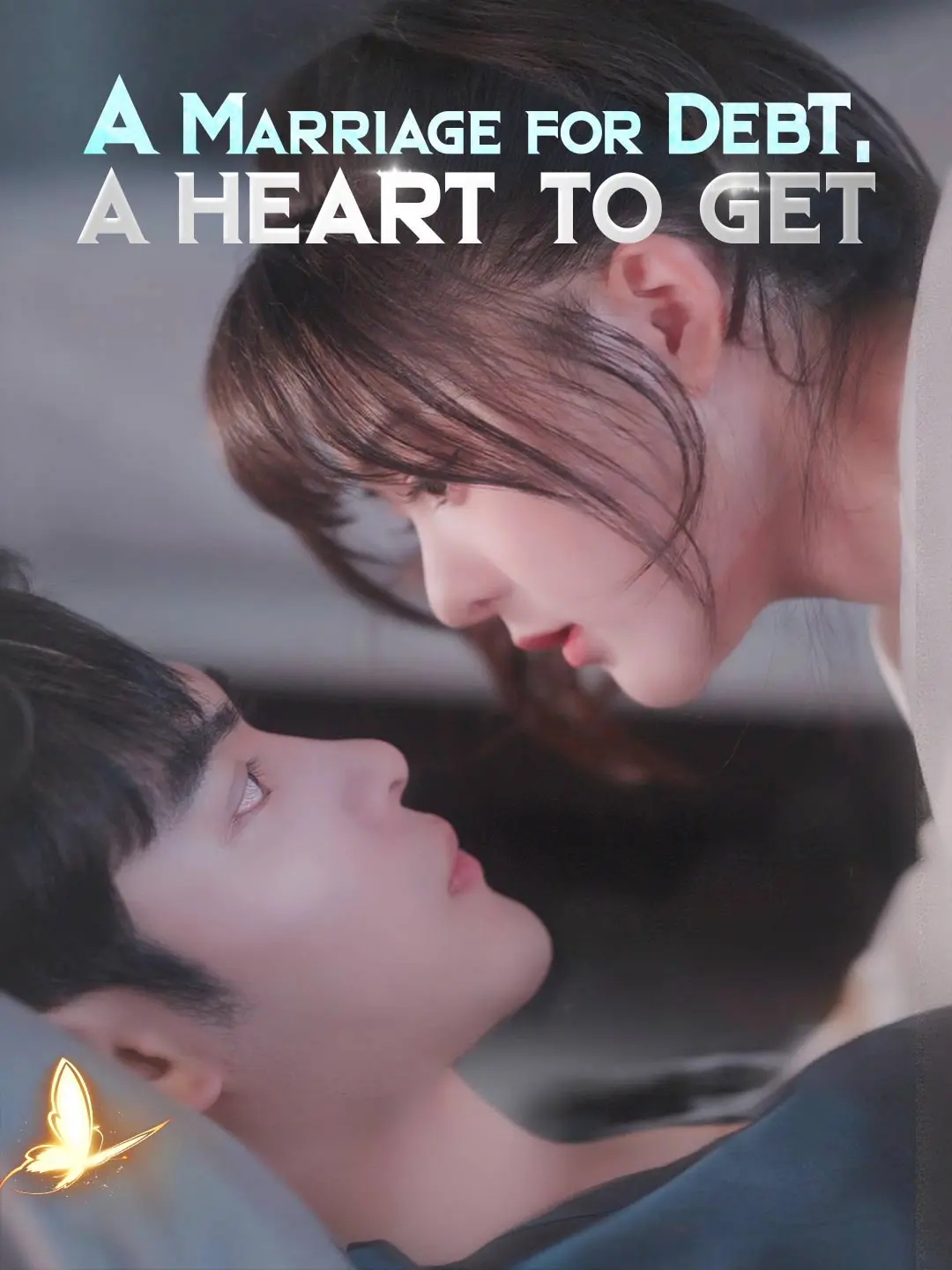 A Marriage for Debt, A Heart to Get short drama poster