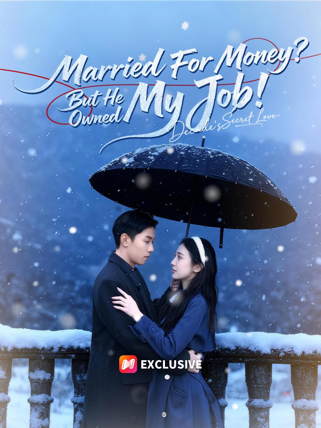 Married For Money? But He Owned My Job! short drama poster