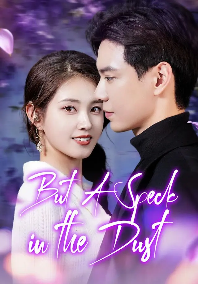 But A Speck in the Dust short drama poster
