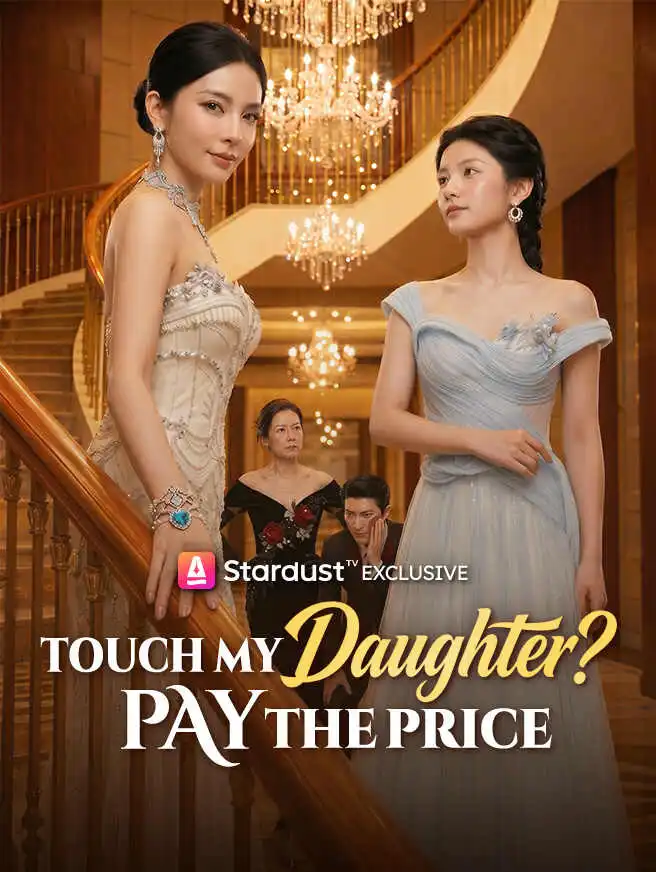 Touch My Daughter? Pay the Price short drama poster