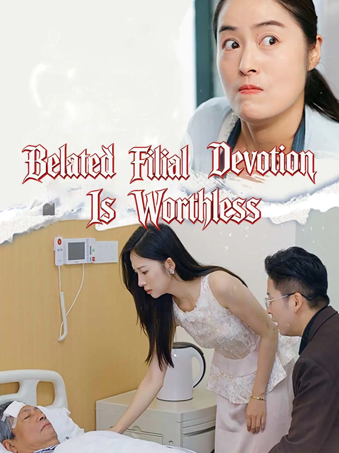 Belated Filial Devotion Is Worthless short drama poster