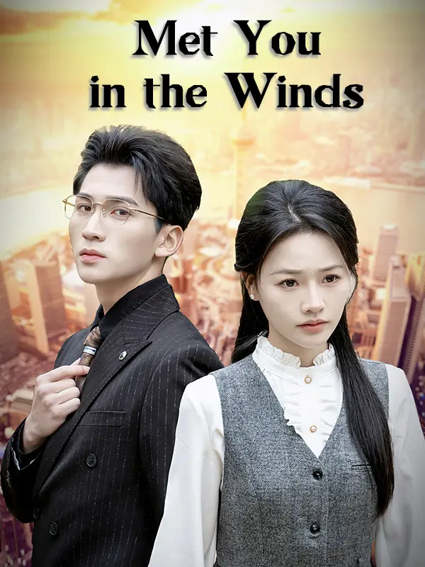 Met You in the Winds short drama poster