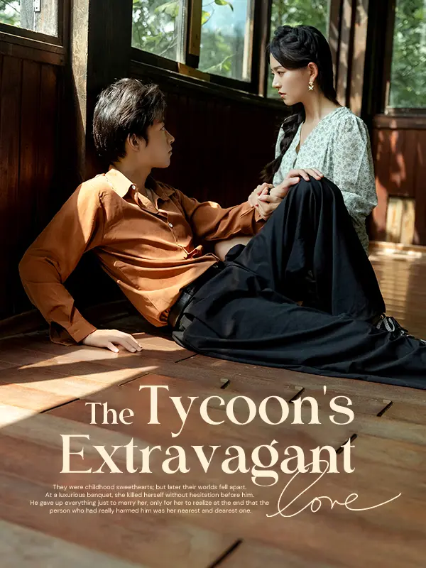 The Tycoon's Extravagant Love short drama poster