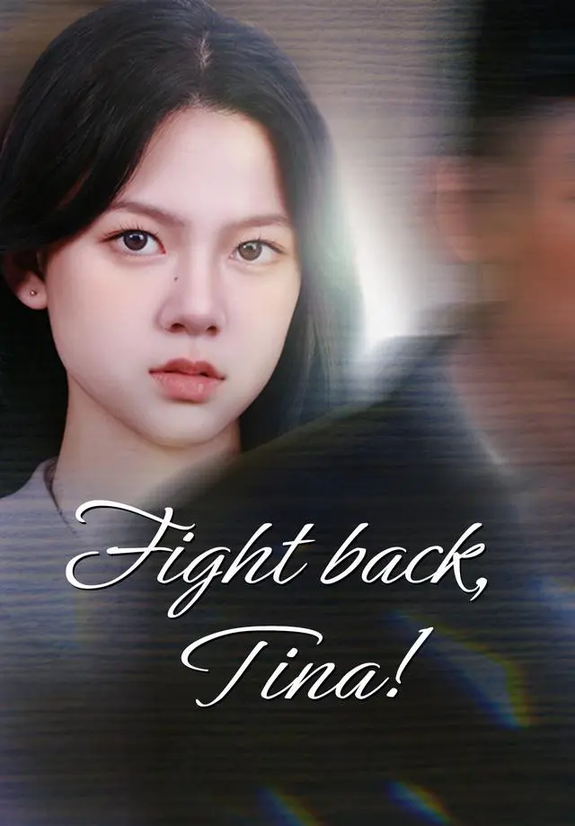 Fight back, Tina! short drama poster