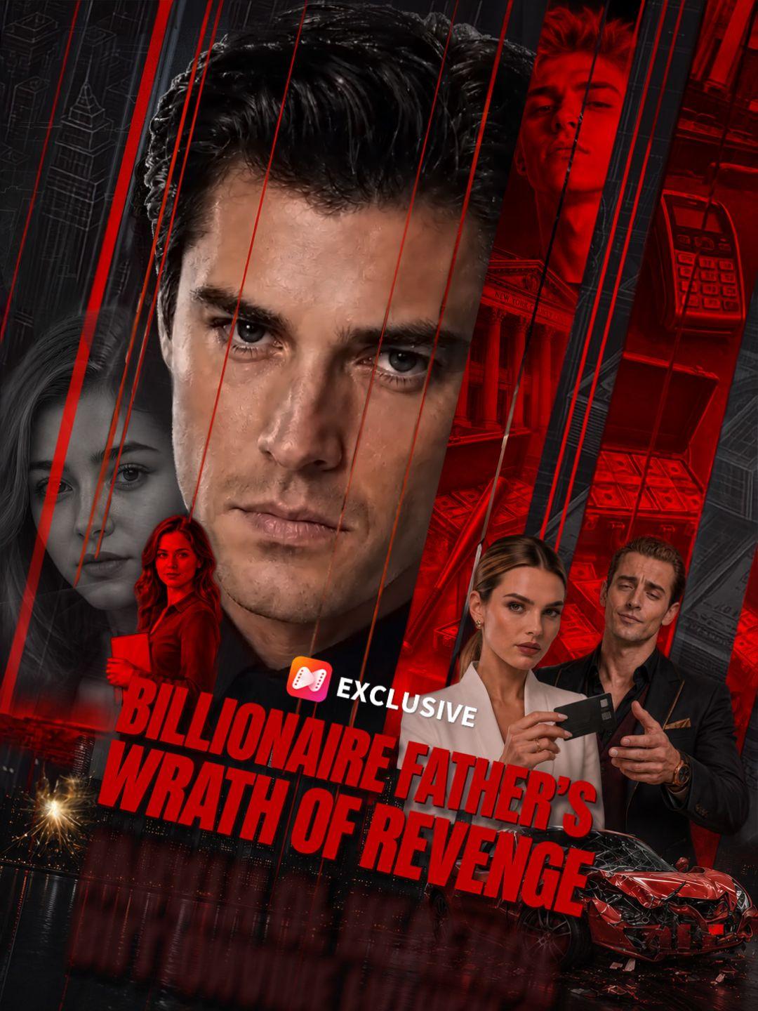 Billionaire Father’s Wrath of Revenge short drama poster