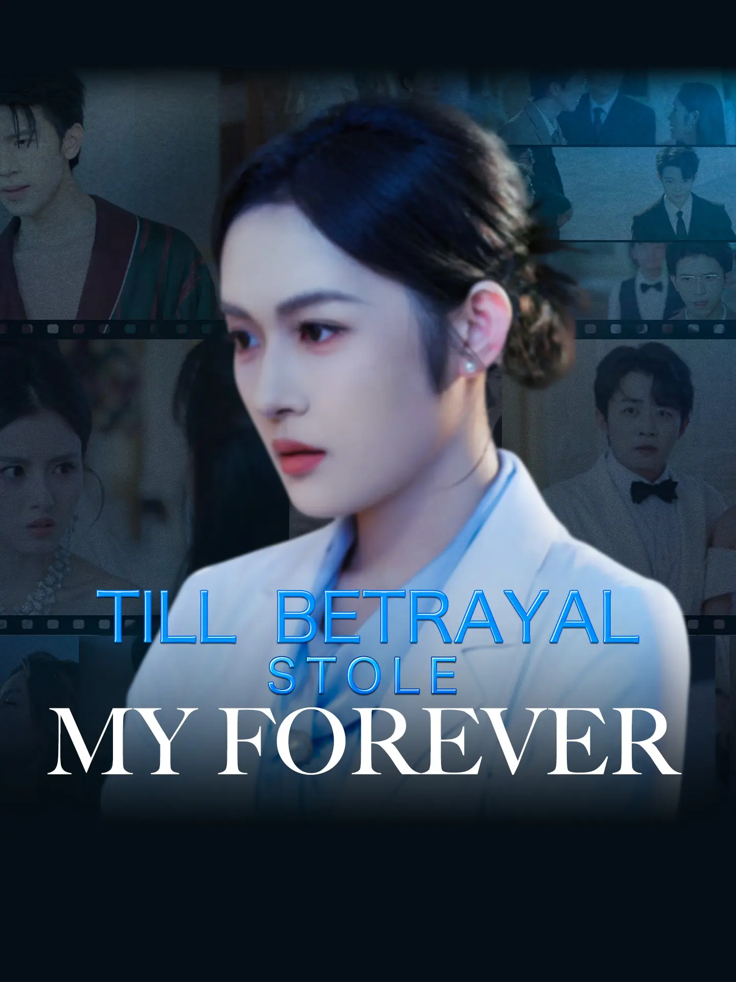 Till Betrayal Stole My Forever short drama poster