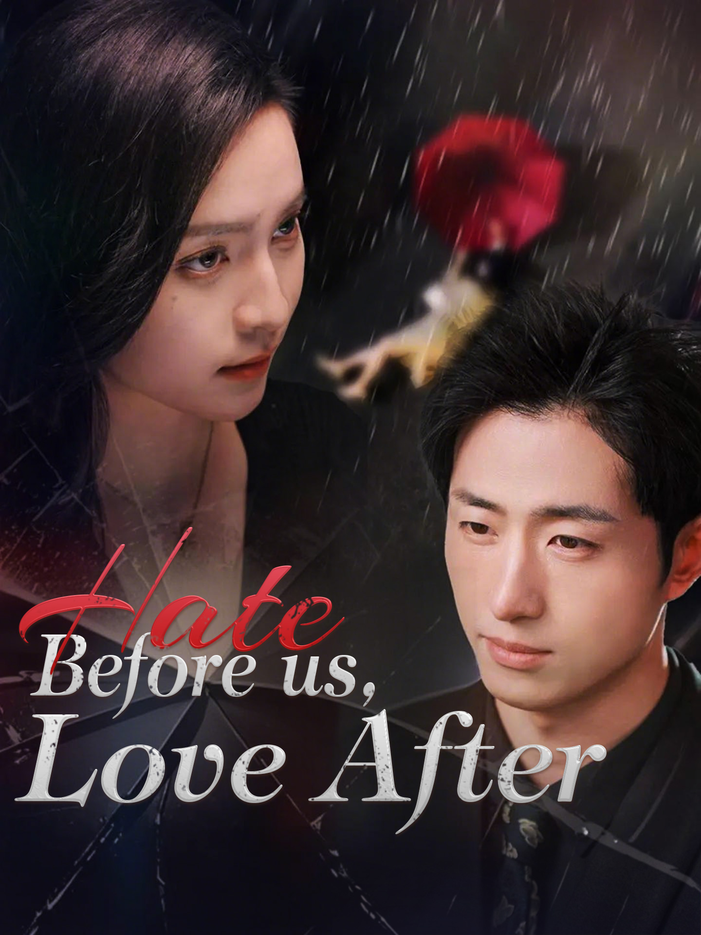 Hate Before Us, Love After short drama poster