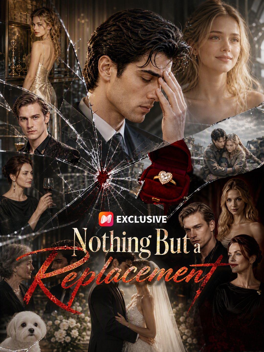 Nothing But a Replacement short drama poster