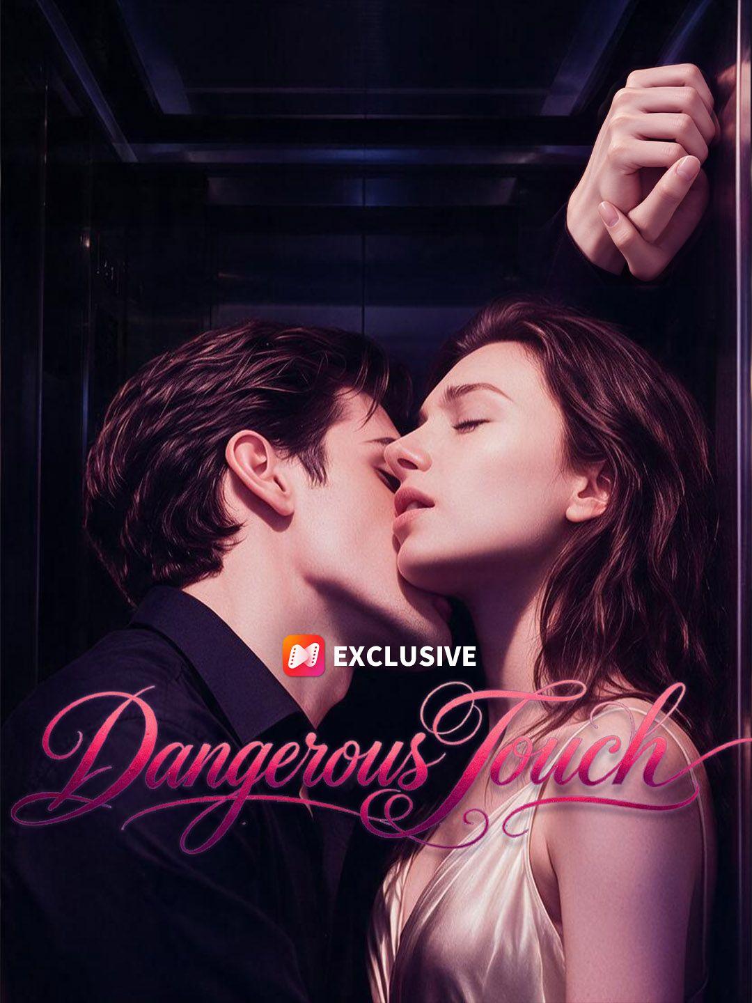 Dangerous Touch short drama poster