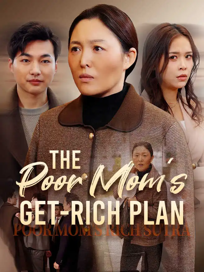 The Poor Mom's Get-Rich Plan short drama poster