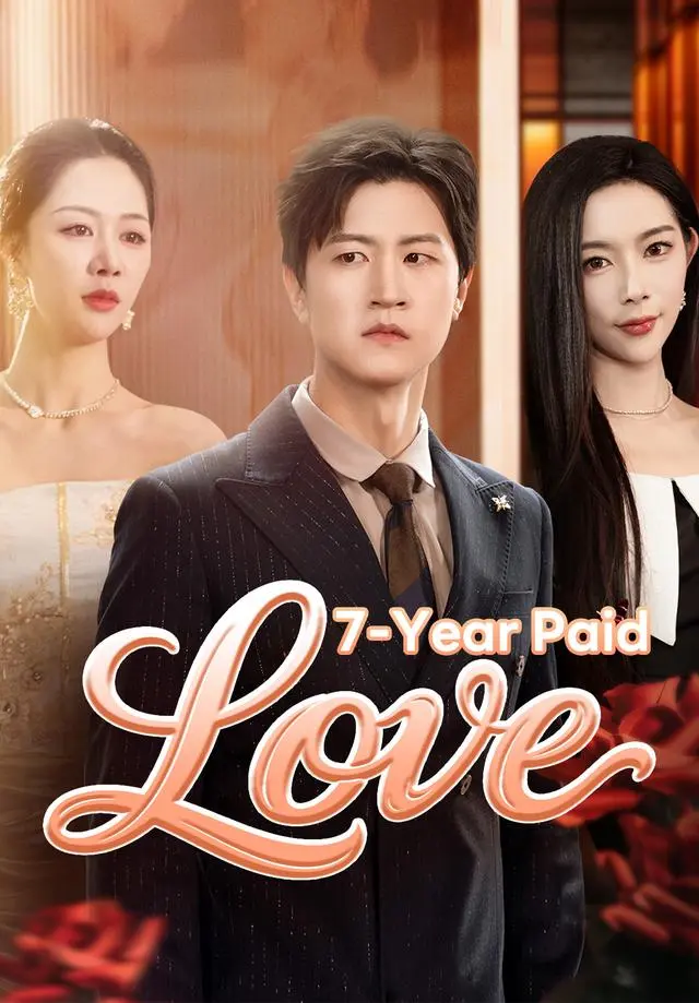 7-Year Paid Love short drama poster