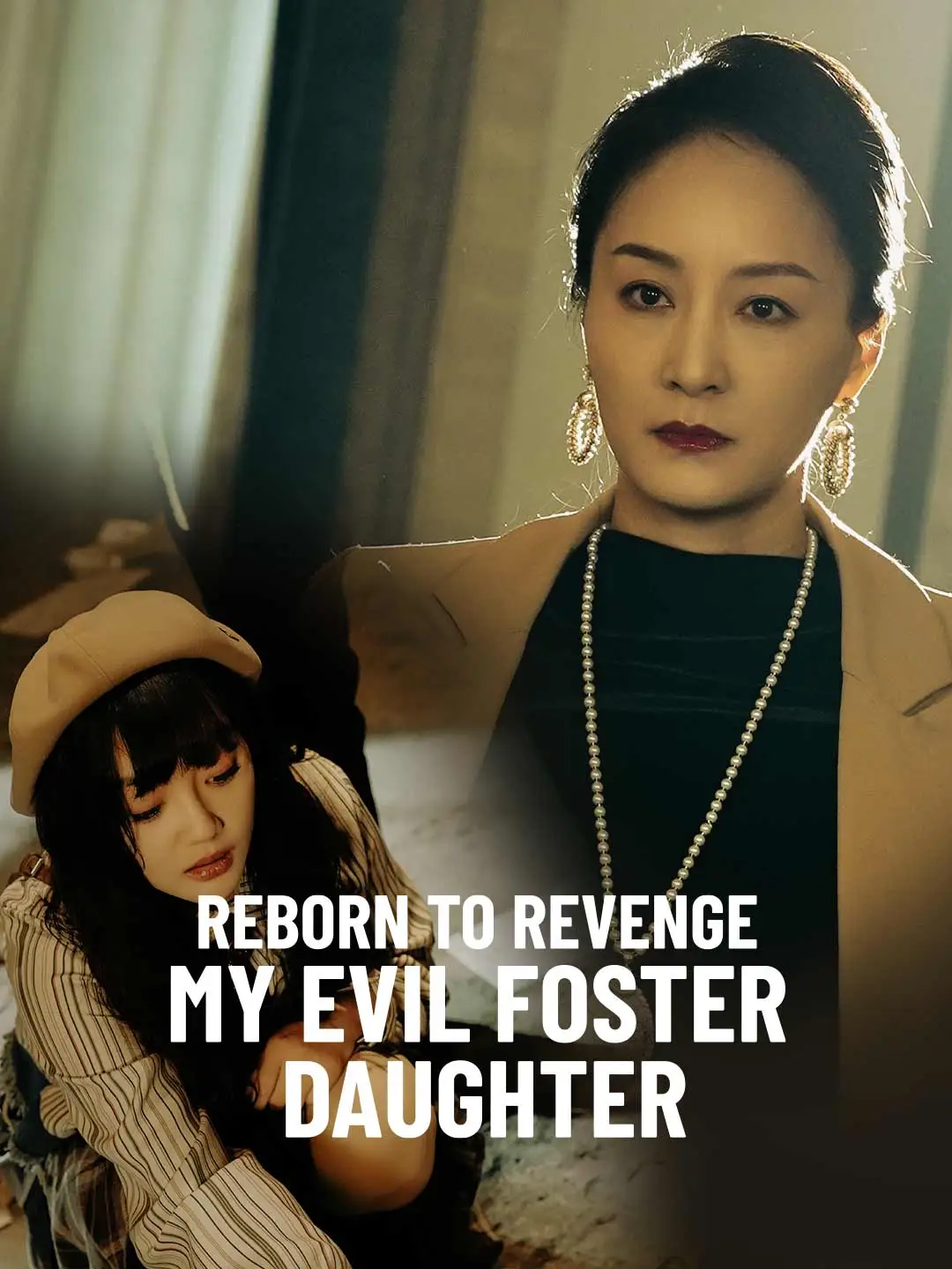 Reborn to Revenge My Evil Foster Daughter short drama poster