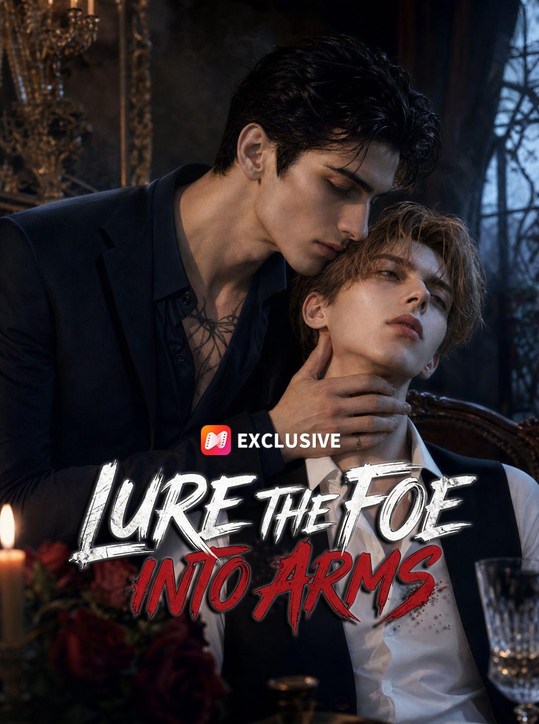 Lure The Foe Into Arms short drama poster