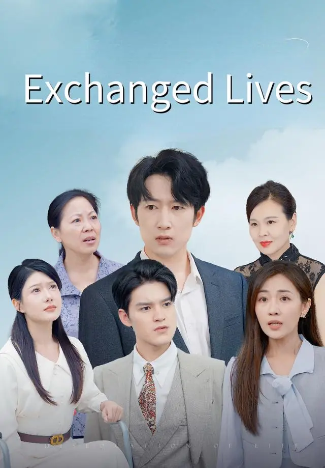 Exchanged Lives short drama poster