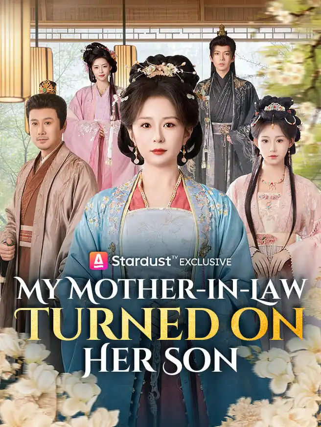 My Mother-in-Law Turned on Her Son short drama poster
