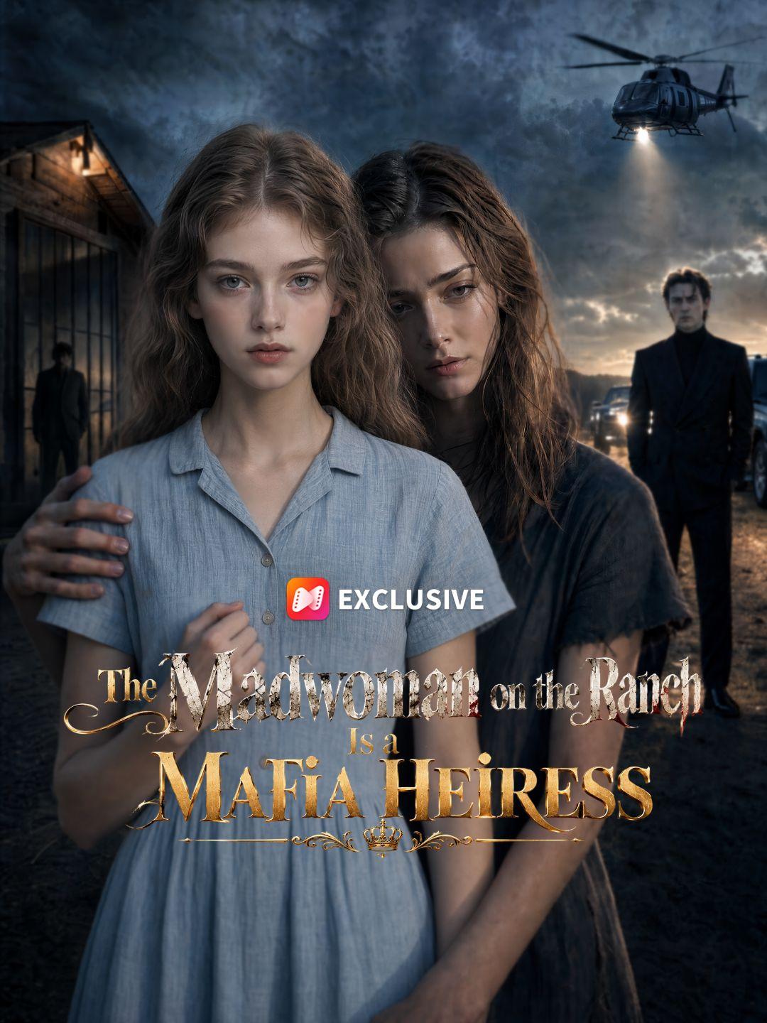 The Madwoman on the Ranch Is a Mafia Heiress short drama poster