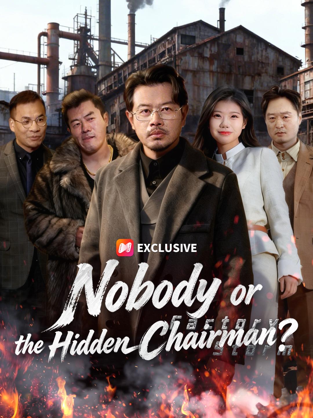 Nobody or the Hidden Chairman? short drama poster
