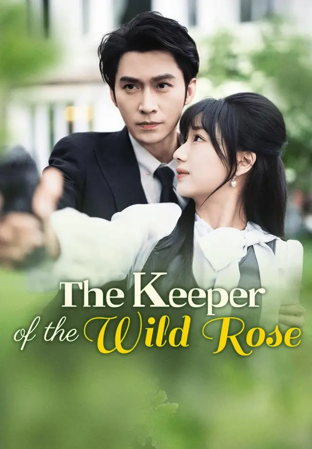 The Keeper of the Wild Rose short drama poster