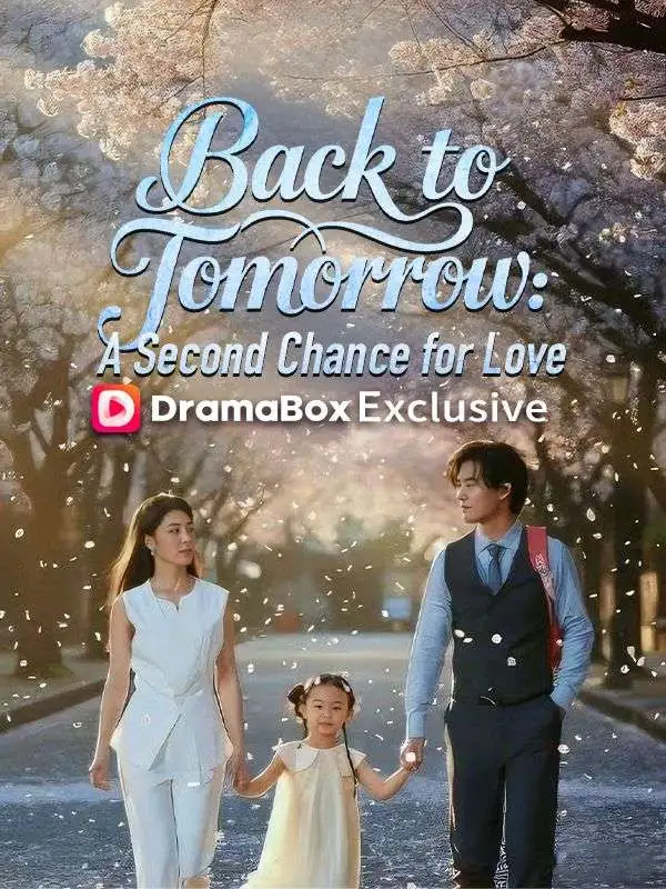 Back to Tomorrow: A Second Chance for Love(DUBBED) short drama poster