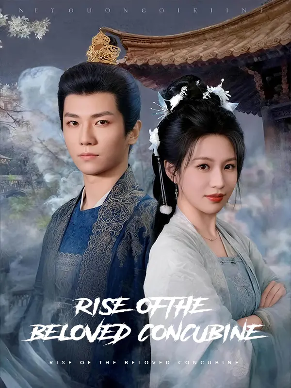Rise of the Beloved Concubine short drama poster