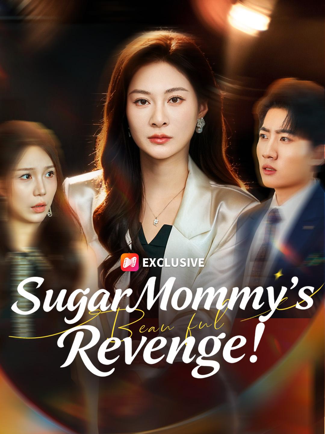 Sugar Mommy's Revenge! short drama poster