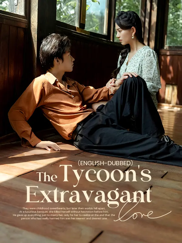 （English-dubbed）The Tycoon's Extravagant Love short drama poster