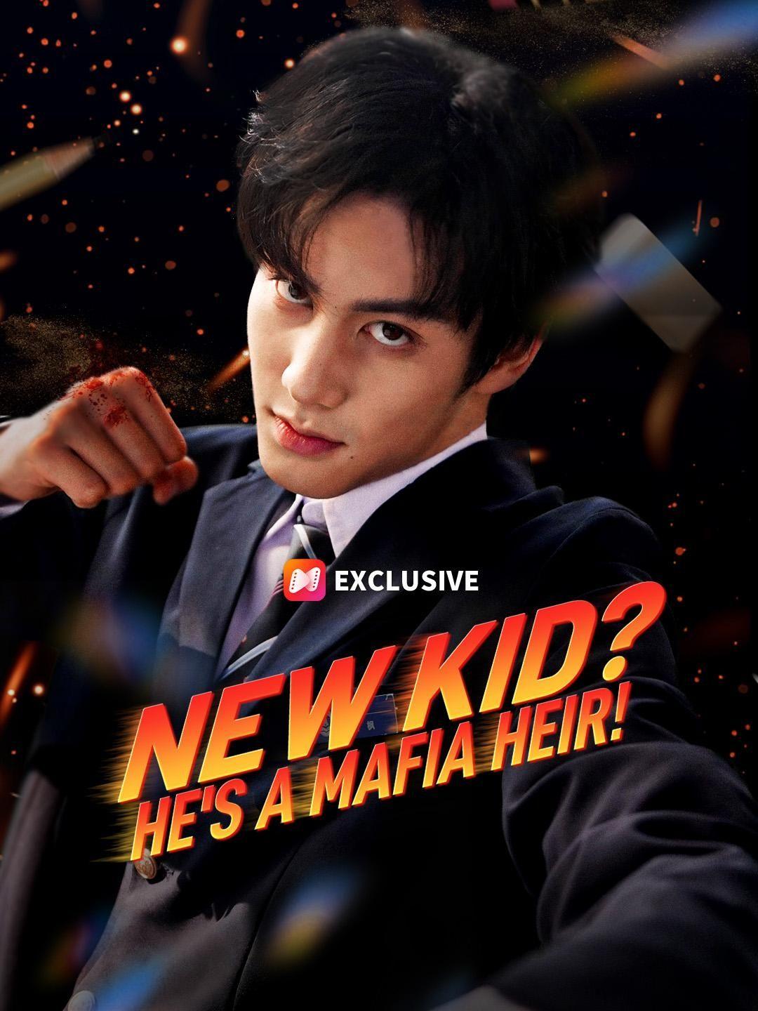 New Kid? He's a Mafia Heir! short drama poster