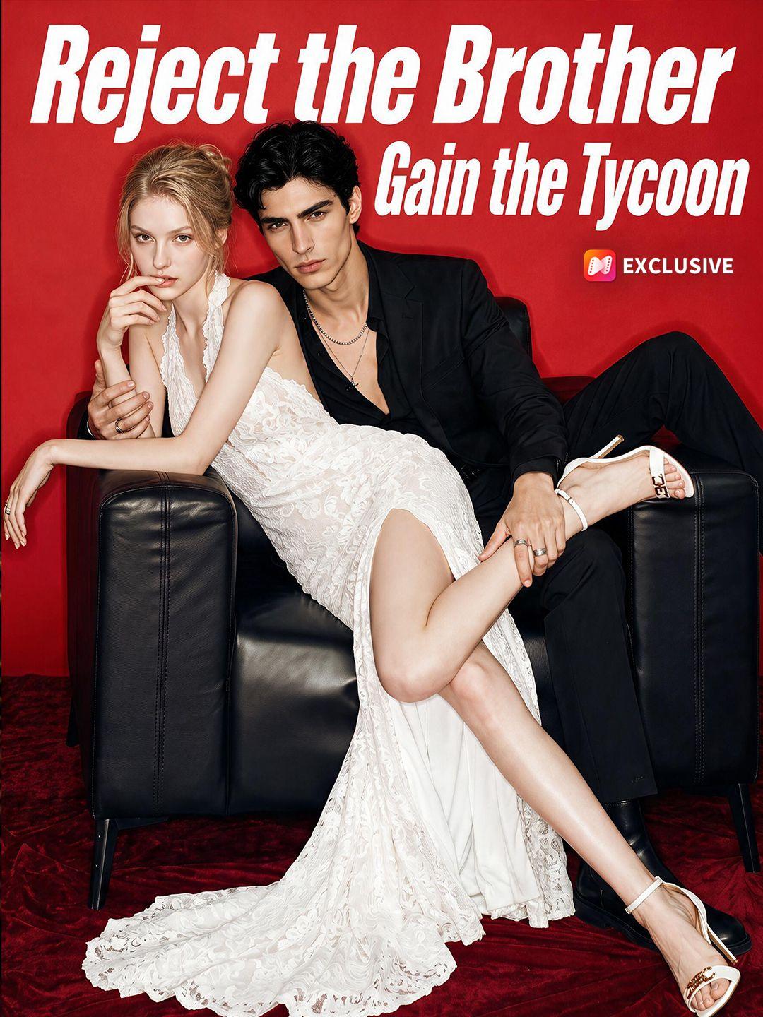 Reject the Brother, Gain the Tycoon short drama poster