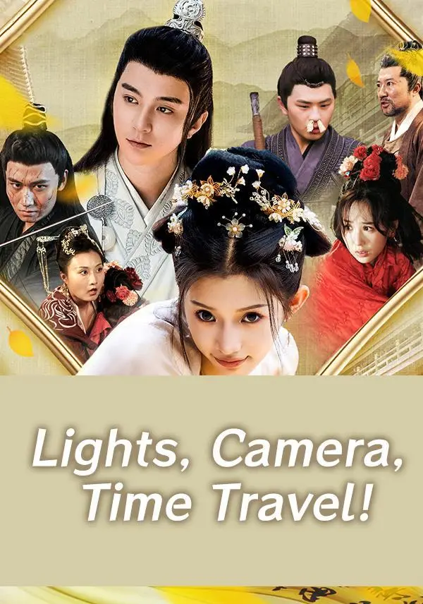 Lights, Camera, Time Travel! short drama poster