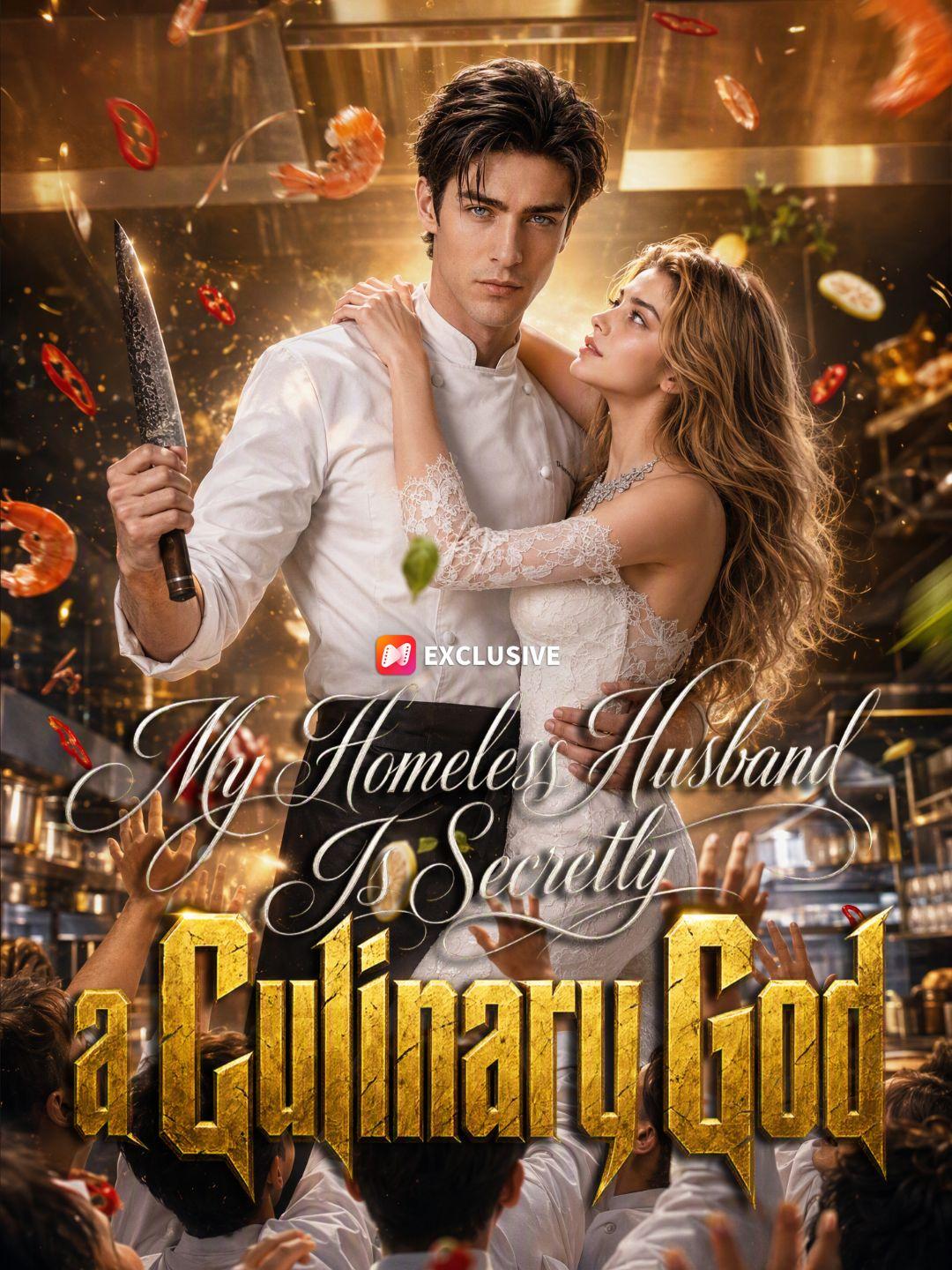 My Homeless Husband Is Secretly a Culinary God short drama poster