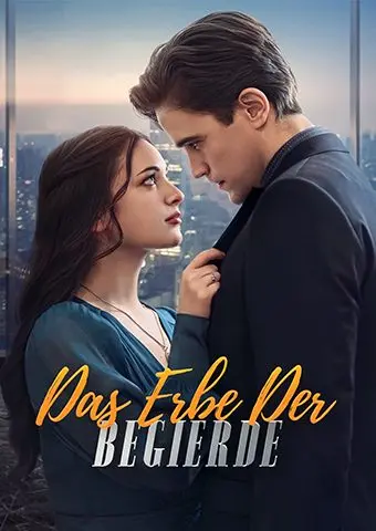 Das Erbe Der Begierde short drama poster