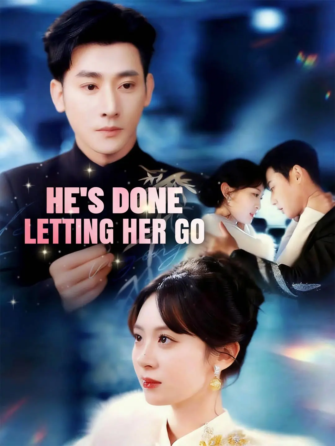 He's Done Letting Her Go short drama poster