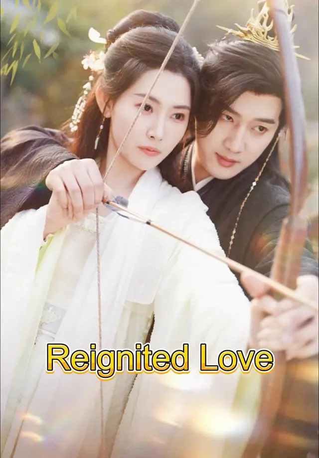 Reignited Love short drama poster
