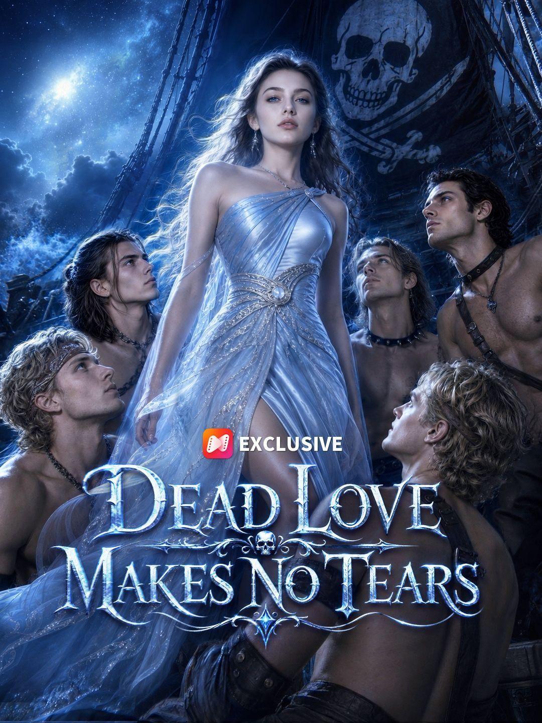 Dead Love Makes No Tears short drama poster