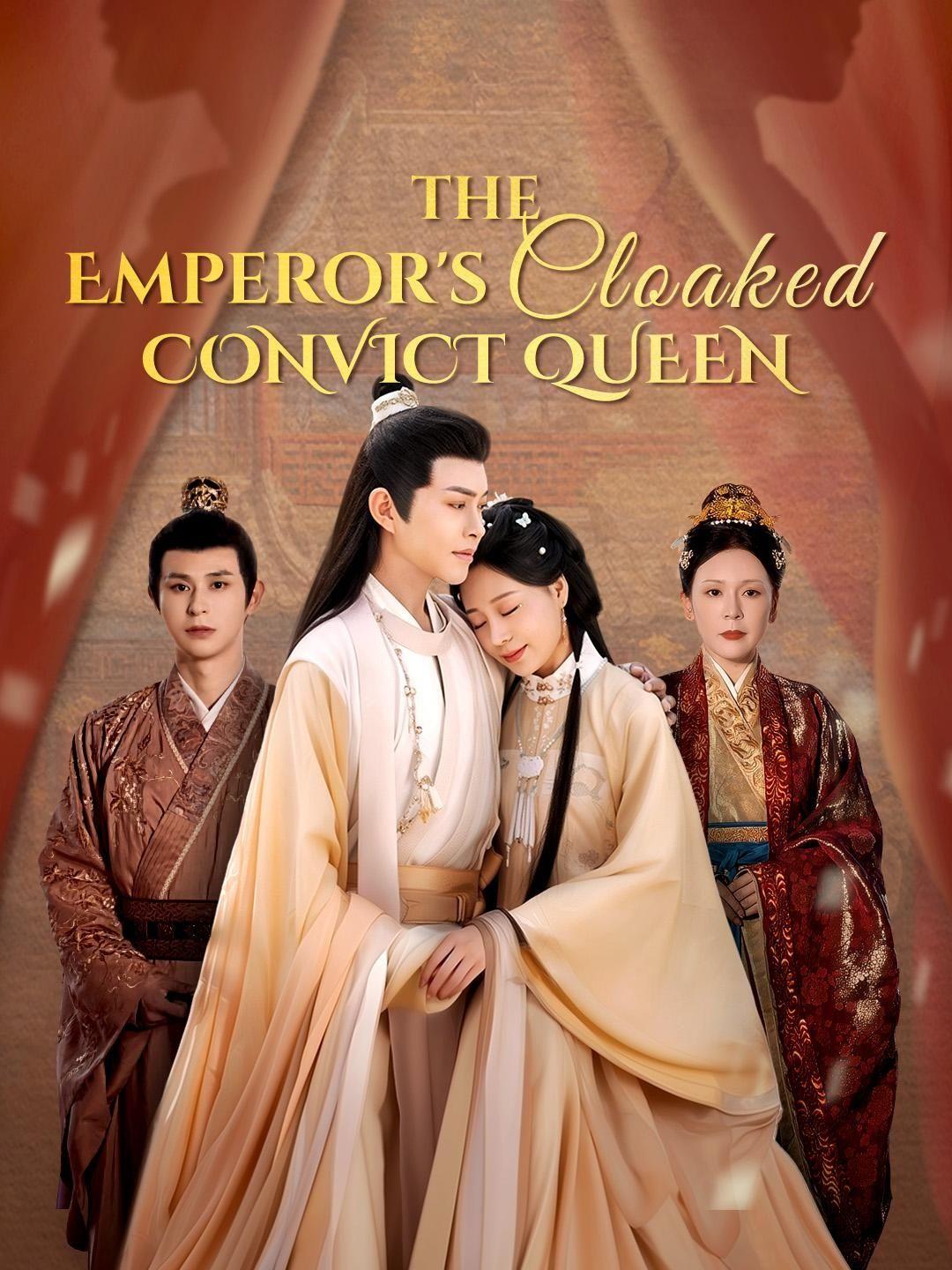(Dubbed)The Emperor's Cloaked Convict Queen short drama poster
