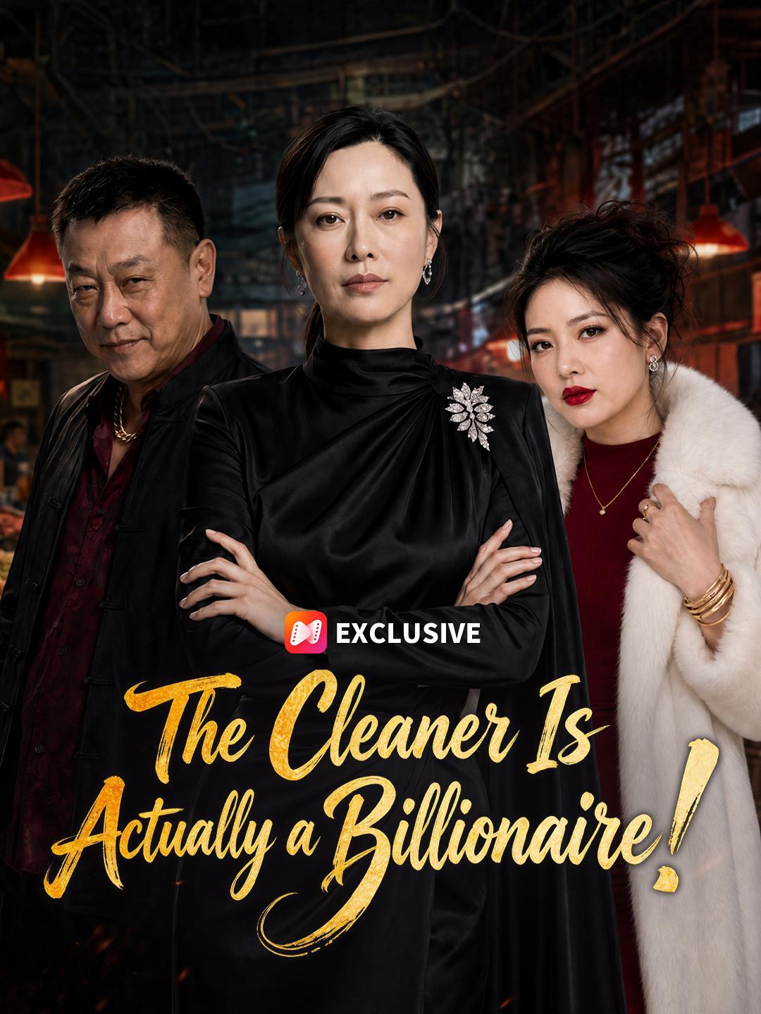 The Cleaner Is Actually a Billionaire! short drama poster