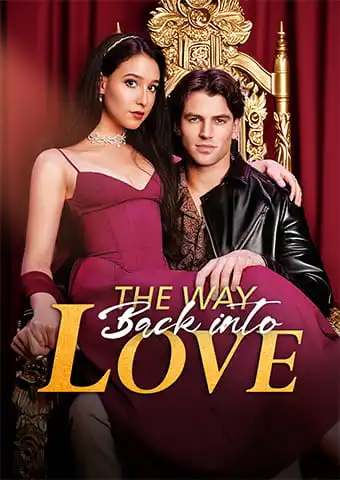 The Way Back into Love short drama poster