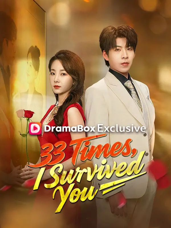33 Times, I Survived You short drama poster