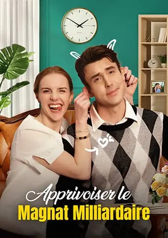 Apprivoiser le magnat milliardaire short drama poster