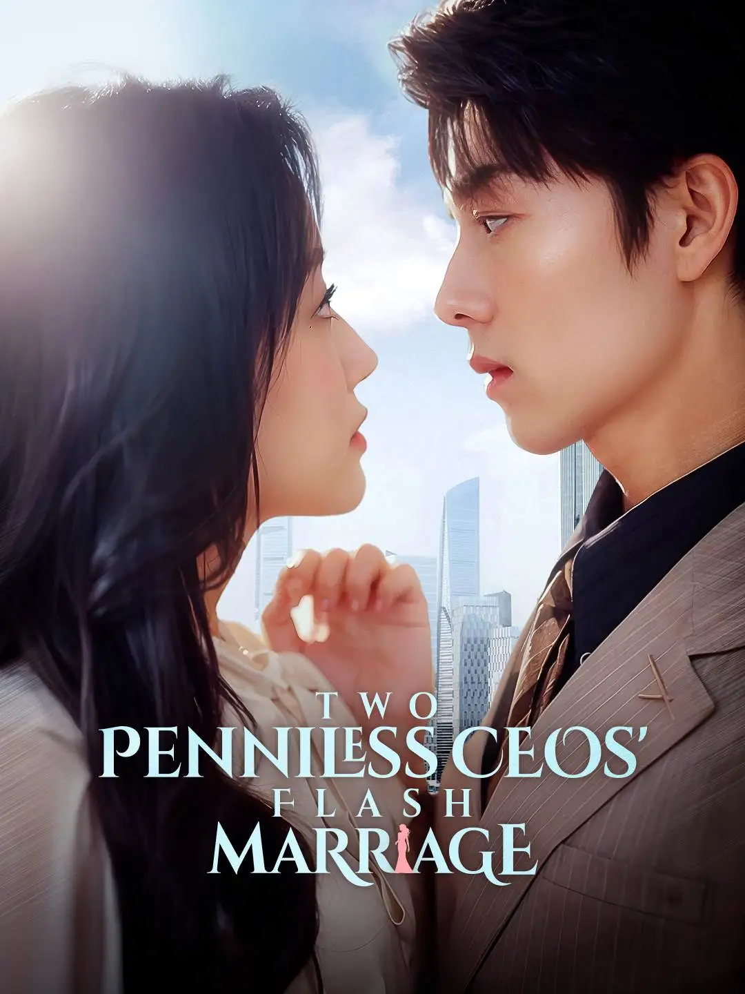Two Penniless CEOs' Flash Marriage short drama poster