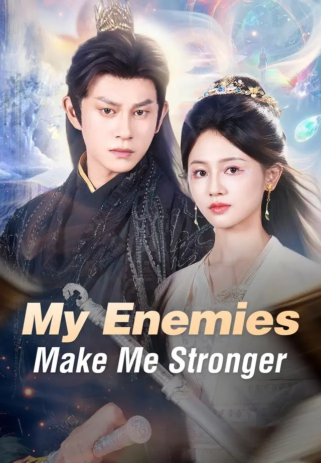 My Enemies Make Me Stronger short drama poster