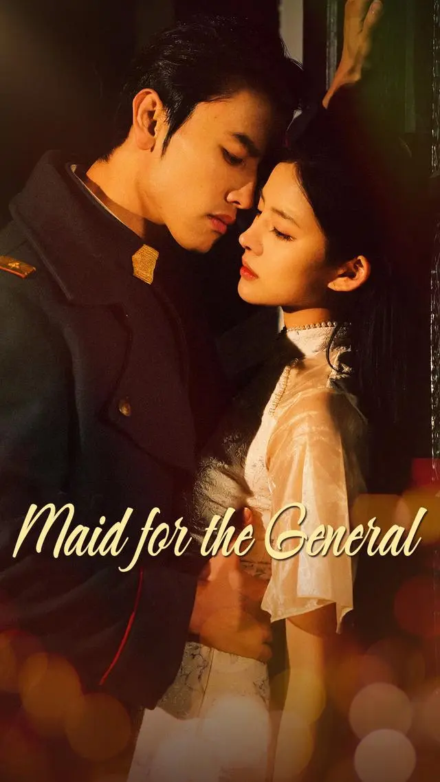 Maid for the General short drama poster