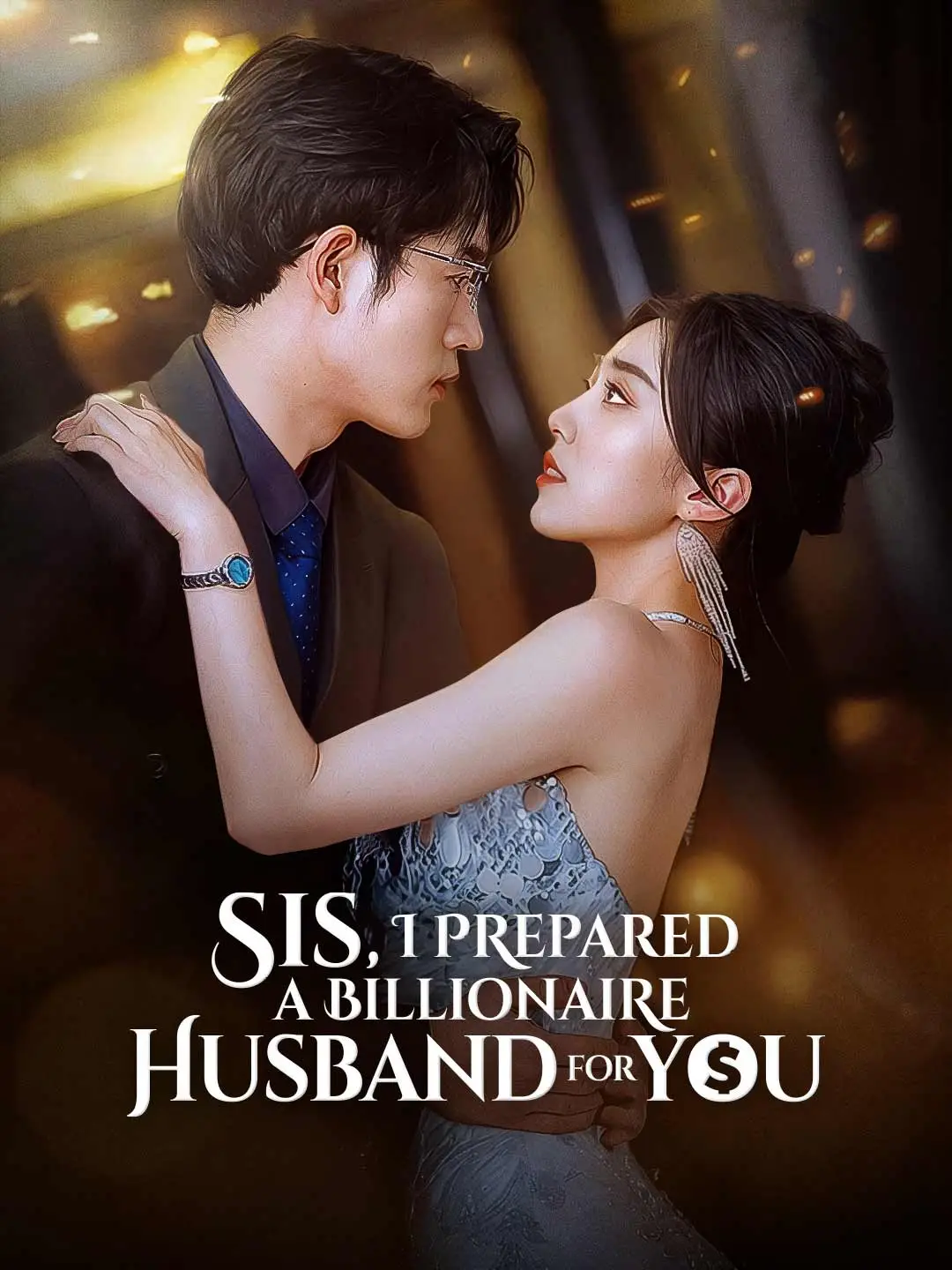 Sis, I Prepared a Billionaire Husband for You short drama poster