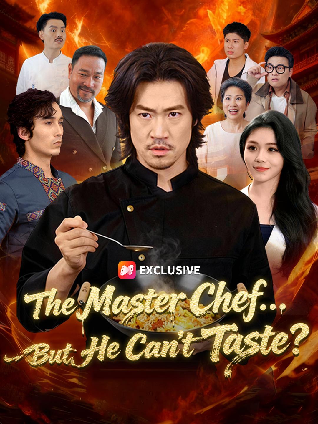 The Master Chef... But He Can't Taste? short drama poster