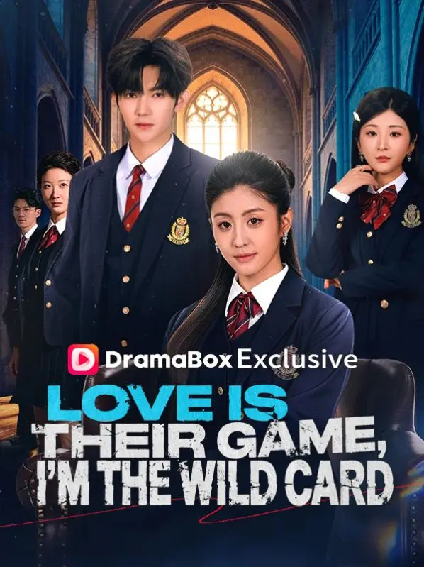 Love Is Their Game, I'm the Wild Card short drama poster