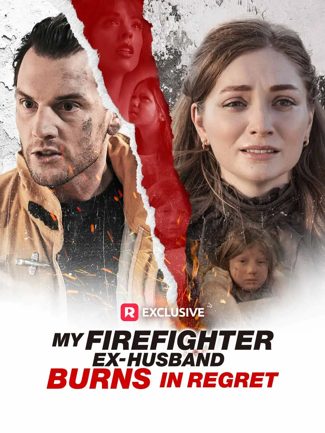 My Firefighter Ex-Husband Burns in Regret short drama poster