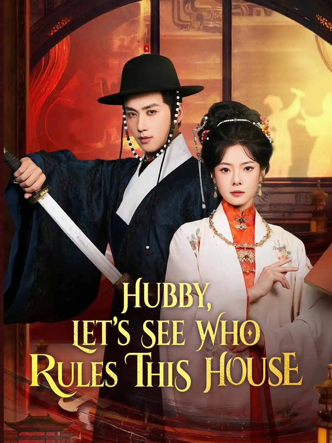Hubby, Let's See Who Rules This House short drama poster